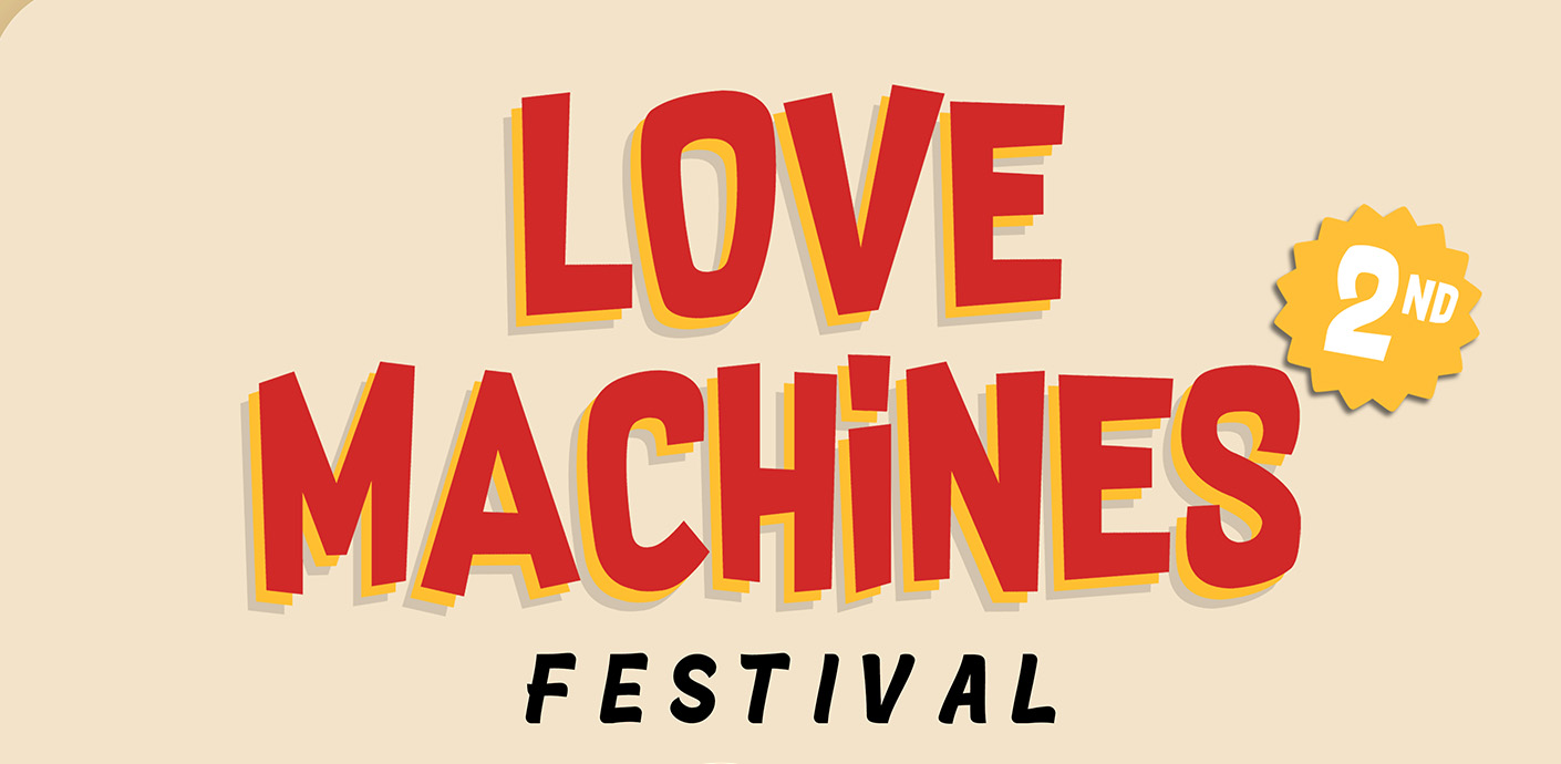 Love Machine seconde édition : 17, 18, 19 septembre 2021
